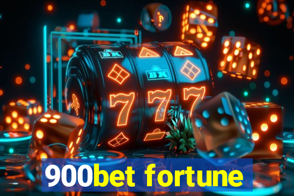 900bet fortune